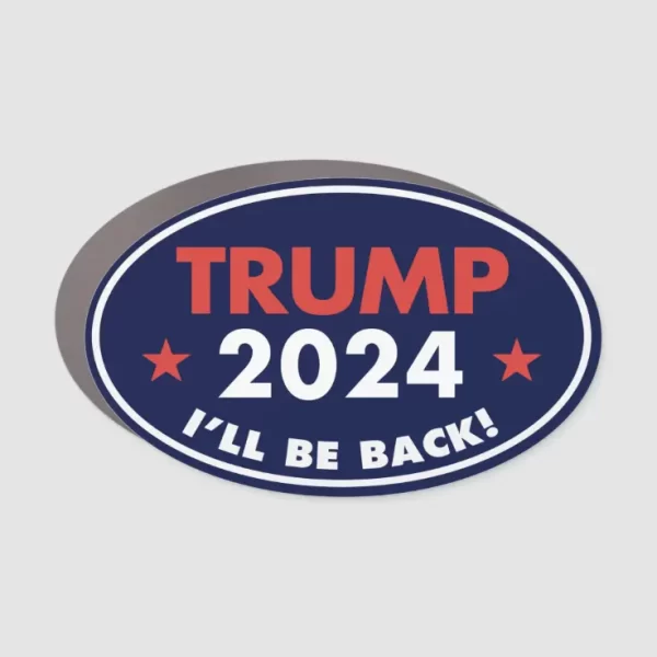Donald Trump Car Magnet I'll Be Back